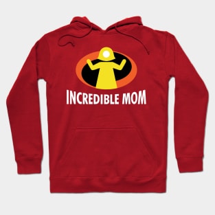 Incredible Mom Gift For Mother's Day Hoodie